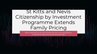 St Kitts and Nevis Citizenship by Investment Programme Extends Family Pricing