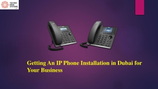 Getting an IP Phone Installation in Dubai for your Business