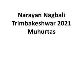 Narayan Nagbali Trimbakeshwar 2021 Muhurtas