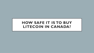 How Safe It Is To Buy Litecoin In Canada