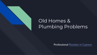 Old Homes & Plumbing Problems