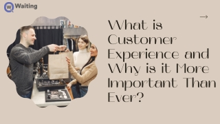 Customer Experience - More Important than ever!