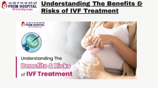 Understanding The Benefits & Risks of IVF Treatment