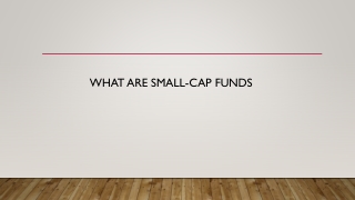 What are Small-cap Funds?
