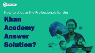 How to choose the Professionals for the Khan Academy Answer solution?