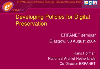 Developing Policies for Digital Preservation