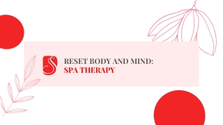 RESET BODY AND MIND:SPA THERAPY