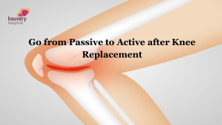 Go from Passive to Active after Knee Replacement