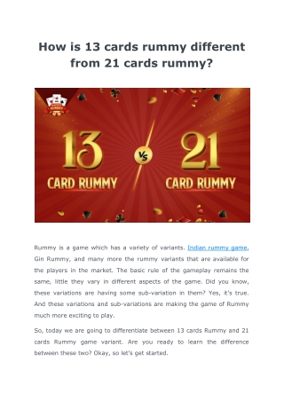 How is 13 cards rummy different from 21 cards rummy