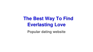 The Best Way To Find Everlasting Love
