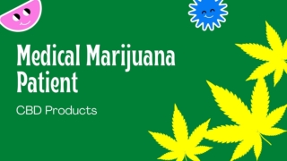 Medical Marijuana Patient - CBD Products