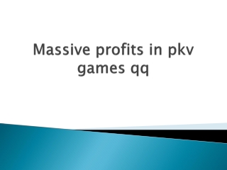 Massive-profits-in-pkv-games-qq