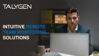 Intuitive Remote Team Monitoring Solutions