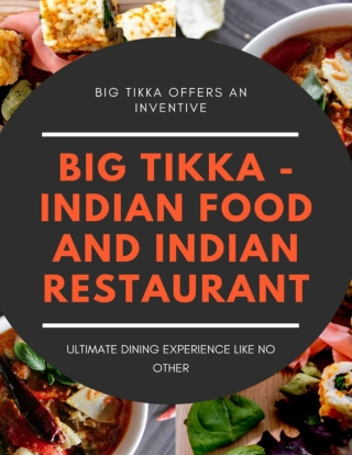 Big Tikka - Indian Food and Indian Restaurant