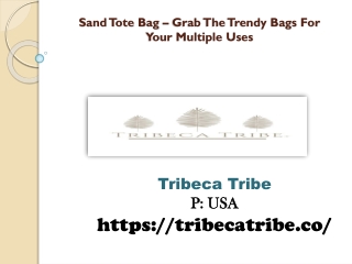 Sand Tote Bag – Grab The Trendy Bags For Your Multiple Uses