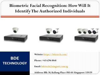 Biometric Facial Recognition - How Will It Identify The Authorized Individuals SG