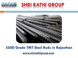 550D Grade TMT Steel Rods in Rajasthan – Shri Rathi Group