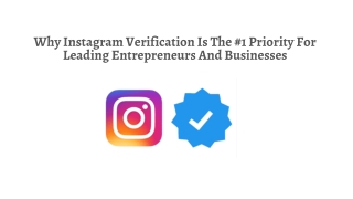 Why Instagram Verification Is The #1 Priority For Leading Entrepreneurs