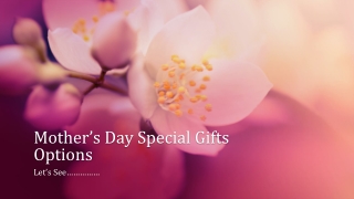 Mother’s Day Special Gifts Delivery Options in All Over Canada | Gift Delivery