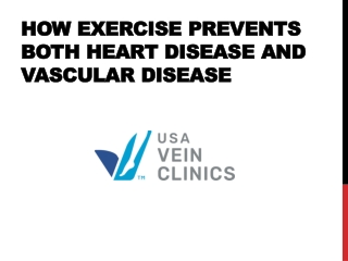 HOW EXERCISE PREVENTS BOTH HEART DISEASE AND VASCULAR DISEASE
