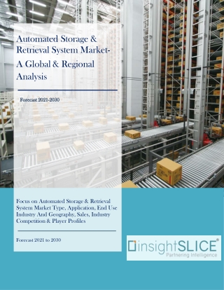 Automated Storage & Retrieval System Market Size, Share, Sales, Analysis, 2030