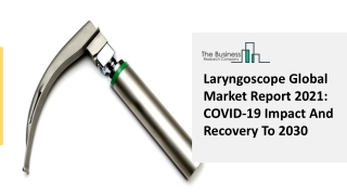 Laryngoscope Market Revenue Trends, Growth Factors And Overview