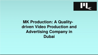 MK Production A Quality-driven Video Production and Advertising Company in Dubai-converted