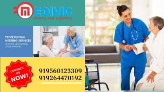 Take Medivic Home Nursing Service in Bokaro at Inexpensive cost