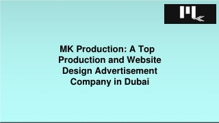 MK Production A Top Production and Website Design Advertisement Company in Dubai-converted