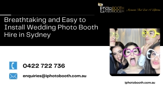 Breathtaking and Easy to Install Wedding Photo Booth Hire in Sydney