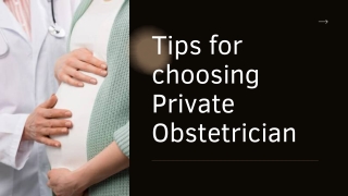 Tips for choosing Private Obstetrician