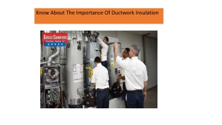 Know About The Importance Of Ductwork Insulation