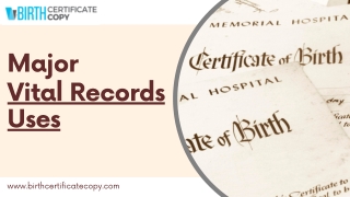 Major Vital Records Uses