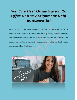 We, The Best Organization to offer Online Assignment Help in Australia!