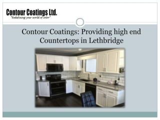 Contour Coatings: Providing high end Countertops in Lethbridge