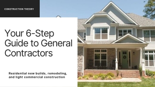 Your 6-Step Guide to General Contractors