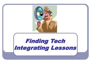 Finding Tech Integrating Lessons