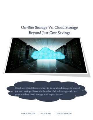 On-Site Storage Vs. Cloud Storage: Beyond Just Cost Savings