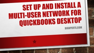 Multi-user Network for QuickBooks Desktop - Set up and Install