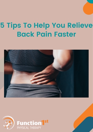 5 Tips To Help You Relieve Back Pain Faster