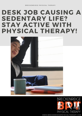 Desk Job Causing a Sedentary Life Stay Active with Physical Therapy!