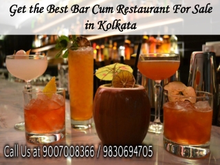 Get the Best Bar Cum Restaurant For Sale in Kolkata