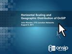 Horizontal Scaling and Geographic Distribution of OnSIP