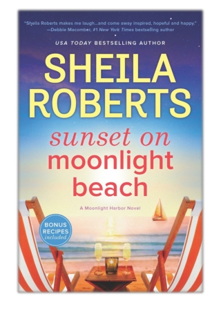 [PDF] Free Download Sunset on Moonlight Beach By Sheila Roberts
