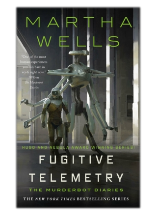 [PDF] Free Download Fugitive Telemetry By Martha Wells