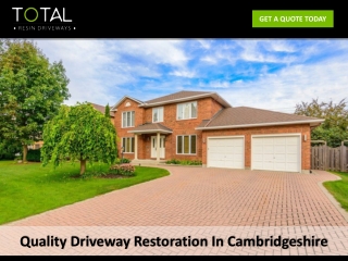 Quality Driveway Restoration In Cambridgeshire