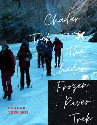 Chadar Trek 2022 - The Chadar Frozen River Trek