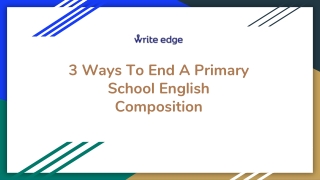 3 Ways To End A Primary School English Composition