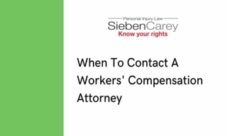 When To Contact A Workers' Compensation Attorney