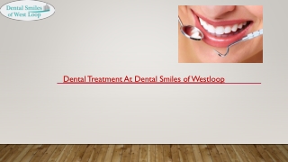 Dental Treatment At Dental Smiles of Westloop